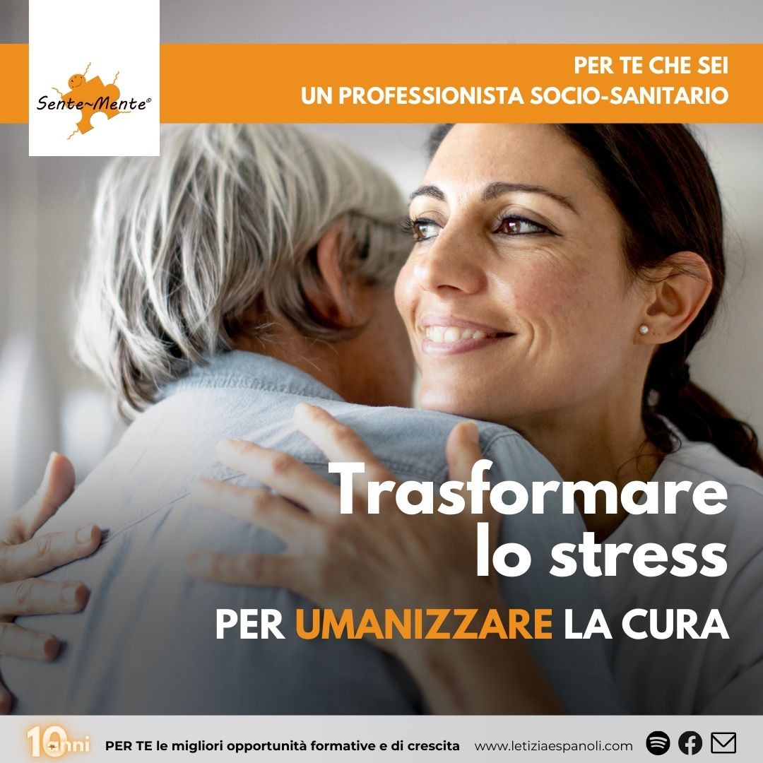 Trasformare lo stress per umanizzare la cura