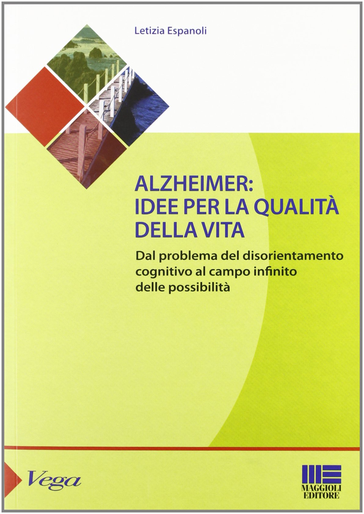 Alzheimer. Idee per la qualità della vita - Libro - immagine 3